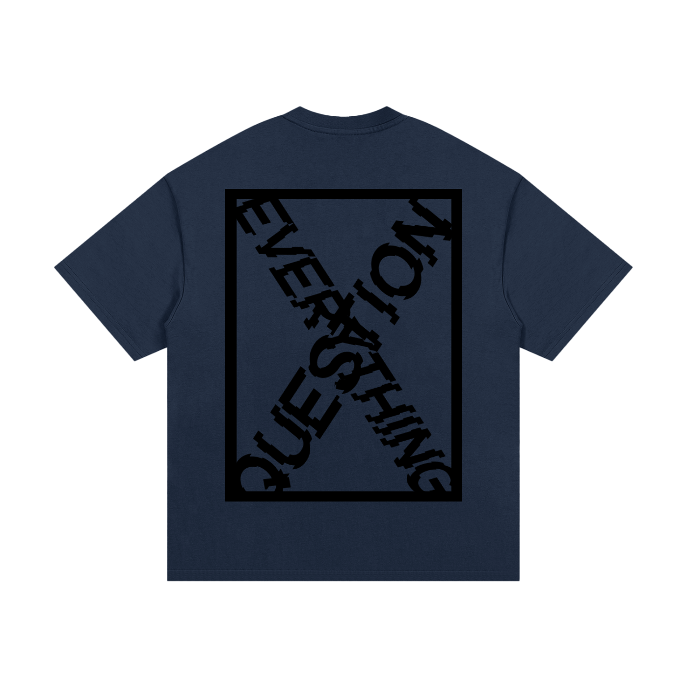 X-Question Everything Tee