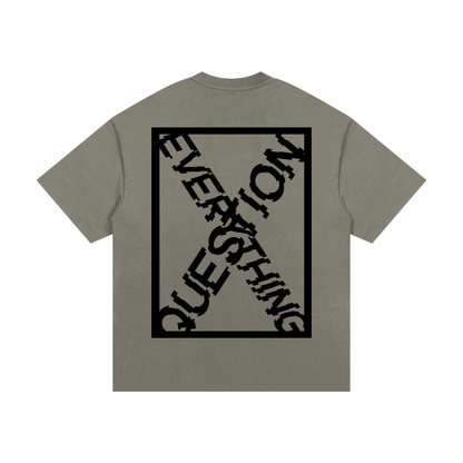 X-Question Everything Tee