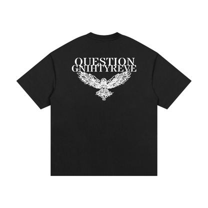 Question Everything Tee